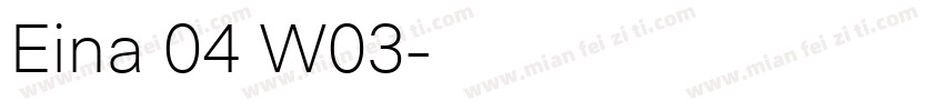 Eina 04 W03字体转换